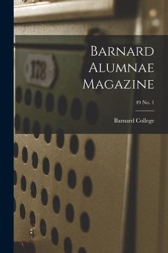 Barnard Alumnae Magazine; 49 No. 1