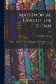 Matrimonial Laws of the Sudan: Being a Study of the Divergent Religious and Civil Laws in an African Society; 1963