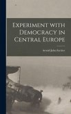 Experiment With Democracy in Central Europe