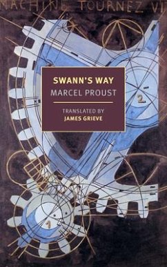 Swann's Way - Proust, Marcel; Grieve, James
