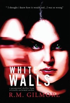 White Walls - Gilmore, R. M.