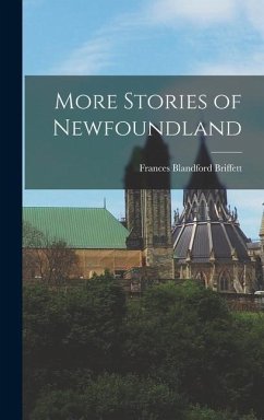 More Stories of Newfoundland - Briffett, Frances Blandford