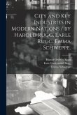 City and Key Industries in Modern Nations / by Harold Rugg, Earle Rugg, Emma Schweppe.