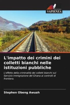 L'impatto dei crimini dei colletti bianchi nelle istituzioni pubbliche - Awuah, Stephen Obeng