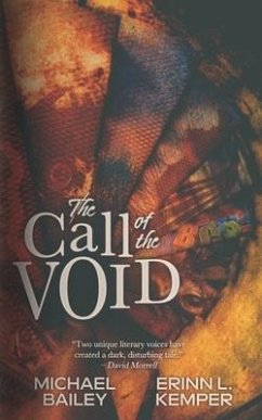 The Call of the Void - Bailey, Michael; Kemper, Erinn L.