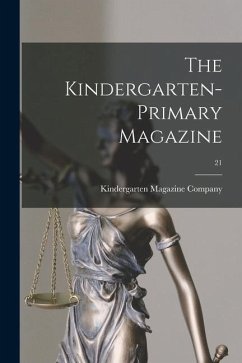 The Kindergarten-primary Magazine; 21