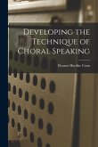 Developing the Technique of Choral Speaking