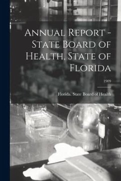 Cover Annual Report - State Board of Health, State of Florida; 1909