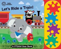 Baby Einstein: Let's Ride a Train! a Steam Gear Sound Book - Pi Kids