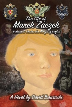 The Life of Marek Zaczek Volume 1 - Trawinski, David