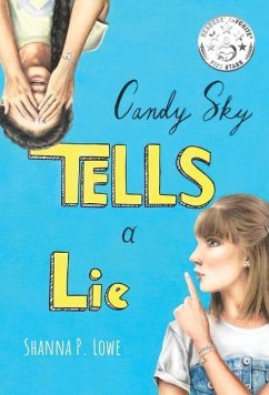 Candy Sky Tells A Lie - Lowe, Shanna P