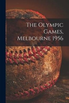 The Olympic Games, Melbourne 1956 - Anonymous