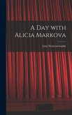 A Day With Alicia Markova