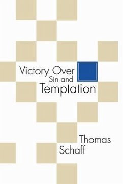 Victory Over Sin and Temptation - Schaff, Thomas