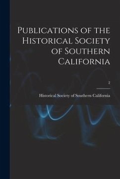 Publications of the Historical Society of Southern California; 2