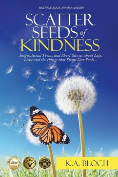 Scatter Seeds of Kindness - Bloch, K. A.