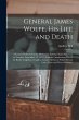 General James Wolfe, His Life and Death... - Bild 1