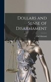 Dollars and Sense of Disarmament