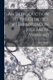 An Introduction to the Genetics of Habrobracon Juglandis Ashmead