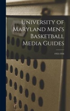 University of Maryland Men's Basketball Media Guides; 1955-1956 - Anonymous