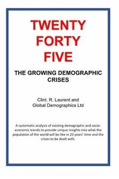 2045 - The Growing Demographic Crises - Laurent, Clint
