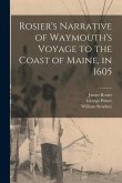 Rosier's Narrative of Waymouth's Voyage to the Coast of Maine, in 1605