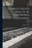 Charles Hallé's Practical Pianoforte School; 3 pt2