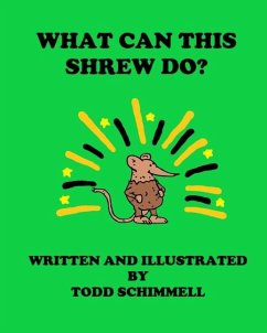 What Can This Shrew Do? - Schimmell, Todd