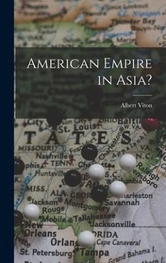American Empire in Asia? - Viton, Albert