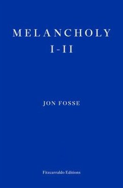 Melancholy I-II - Fosse, Jon