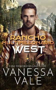 Rancho Multimillonario: West - Vale, Vanessa