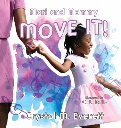 Mari and Mommy Move It! - Everett, Crystal M.