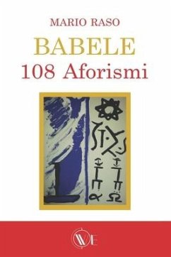 Babele: 108 aforismi - Raso, Mario