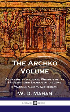 Archko Volume - Mahan, W. D.