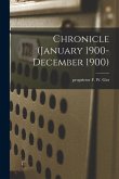 Chronicle (January 1900- December 1900)