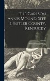 The Carlson Annis Mound, Site 5, Butler County, Kentucky; 7