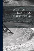 A List of the Brazilian Echinoderms: With Notes on Their Distribution, Etc.