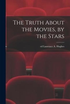 The Truth About the Movies, by the Stars