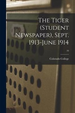 Cover The Tiger (student Newspaper), Sept. 1913-June 1914; 16