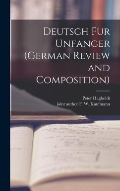 Deutsch Fur Unfanger (German Review and Composition) - Hagboldt, Peter