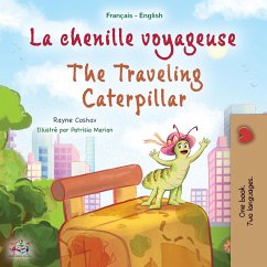 The Traveling Caterpillar (French English Bilingual Book for Kids)