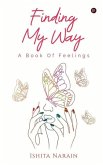 Finding My Way: A Book Of Feelings