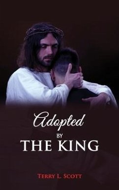 Adopted by the King - Scott, Terry L.
