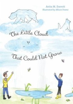 The Little Cloud That Could Not Grow - Everett, Anita M.