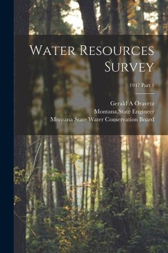Water Resources Survey; 1947 Part 1 - Oravetz, Gerald A.