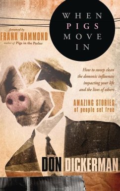 When Pigs Move in - Dickerman, Don