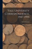 Yale University Correspondence, 1947-1995