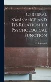Cerebral Dominance and Its Relation to Psychological Function