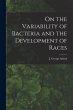 On the Variability of Bacteria and the... - Bild 1