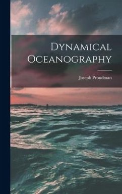 Dynamical Oceanography - Proudman, Joseph